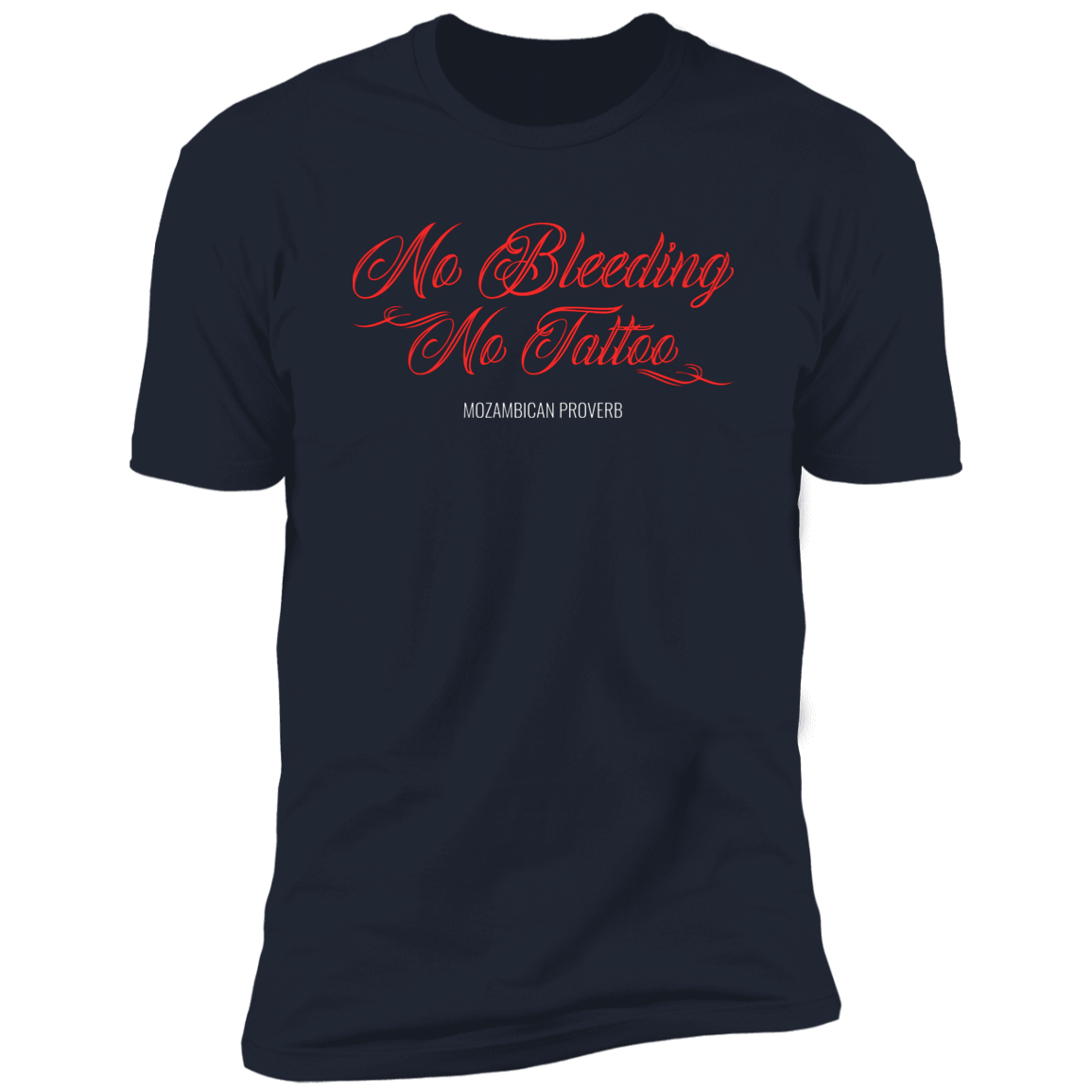 No Bleeding No Tattoo Classic T-Shirt (Unisex)