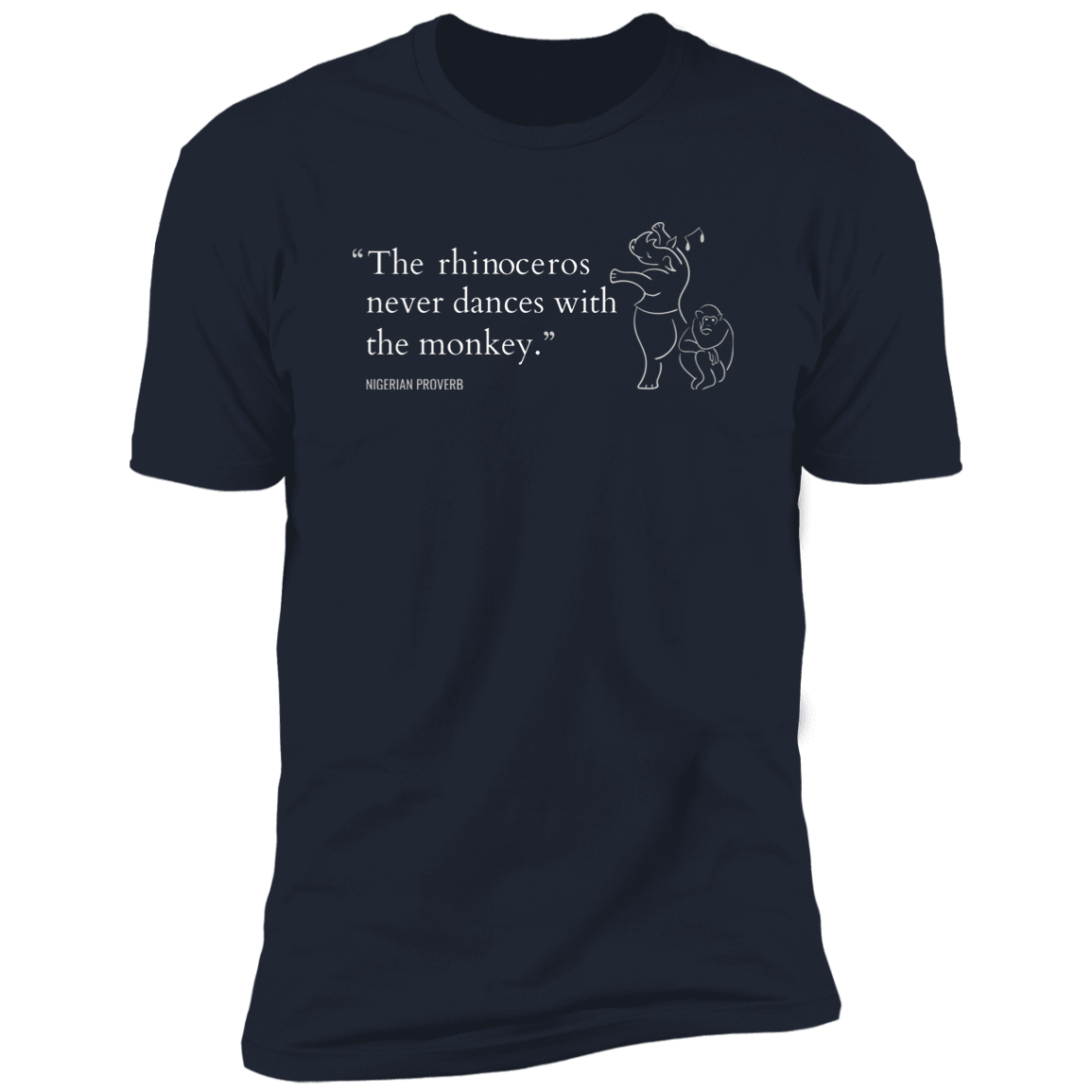 The Rhinoceros Never Dances With the Monkey Classic T-Shirt (Unisex)