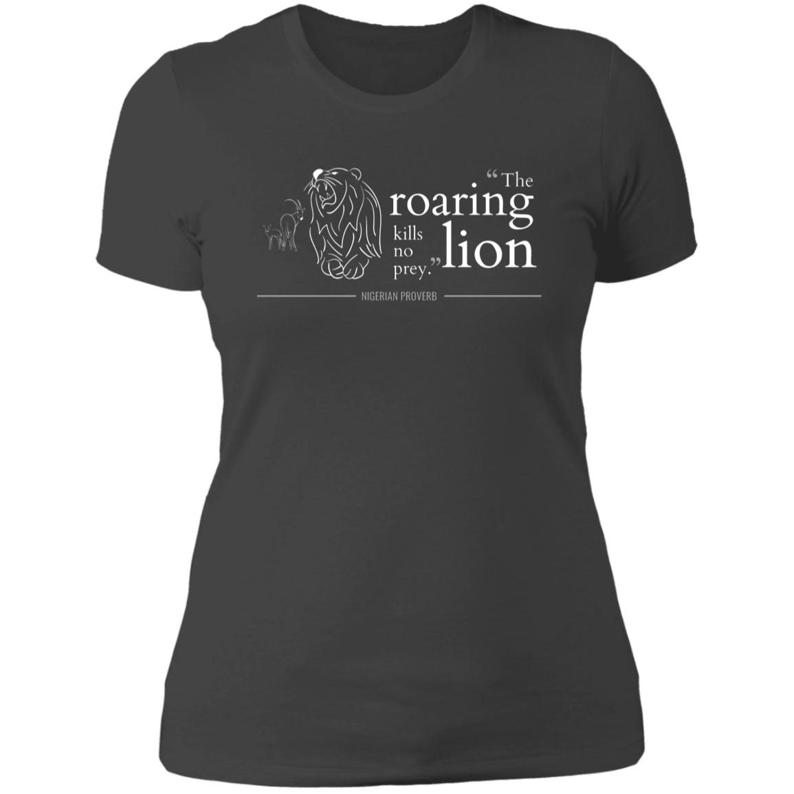 The Roaring Lion Kills No Prey Women's Classic T-Shirt