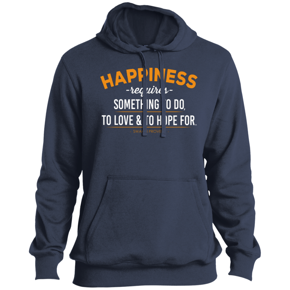 Happiness Requires Something To Do, Love & Hope For Men's Pullover Hoodie