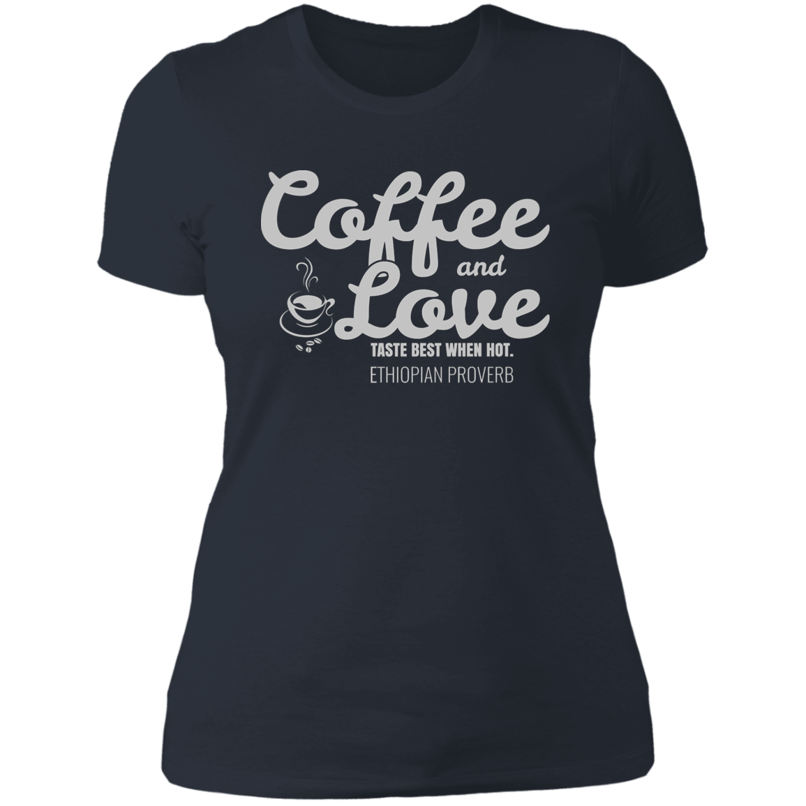 Coffee & Love Taste Best When Hot Women's Classic T-Shirt