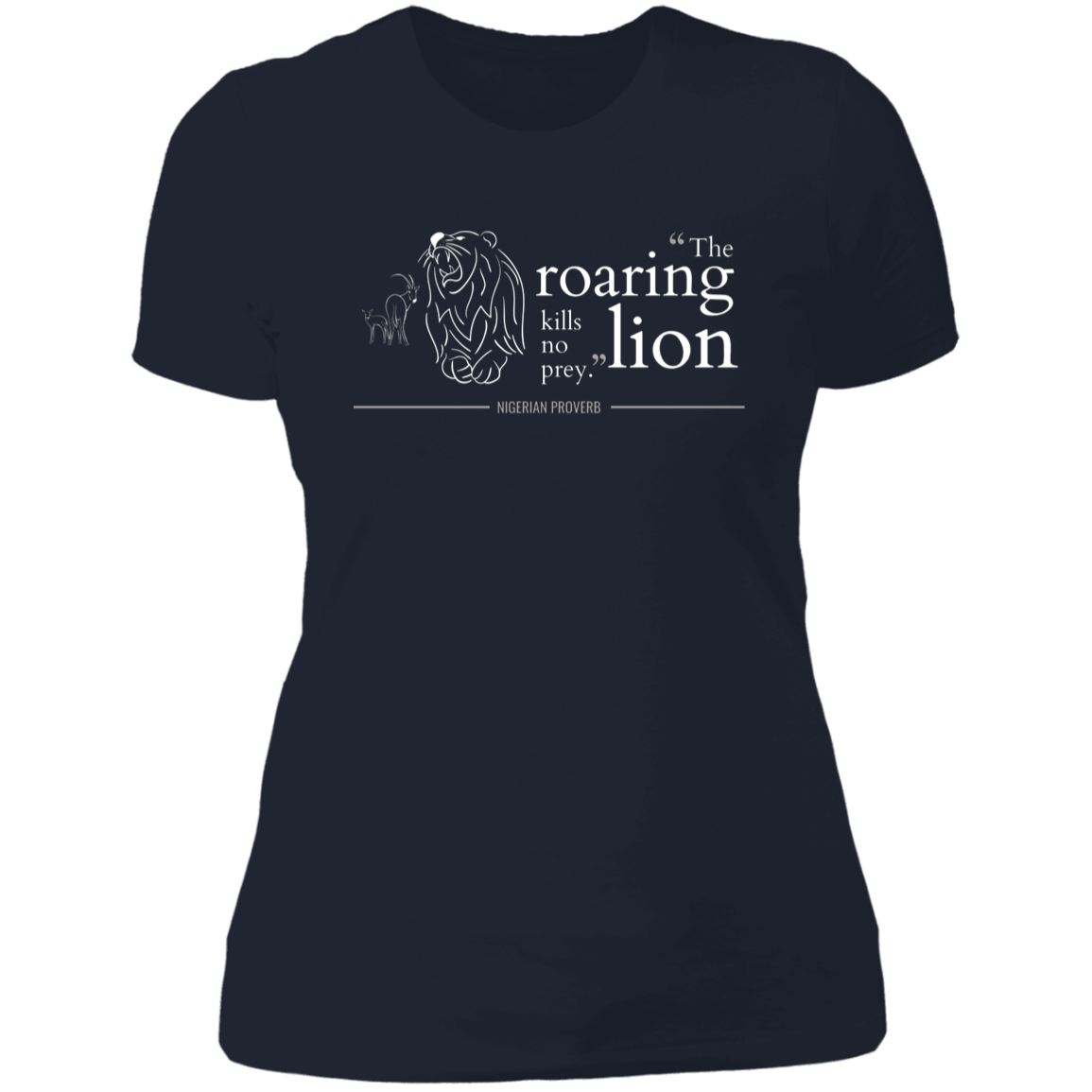 The Roaring Lion Kills No Prey Women's Classic T-Shirt
