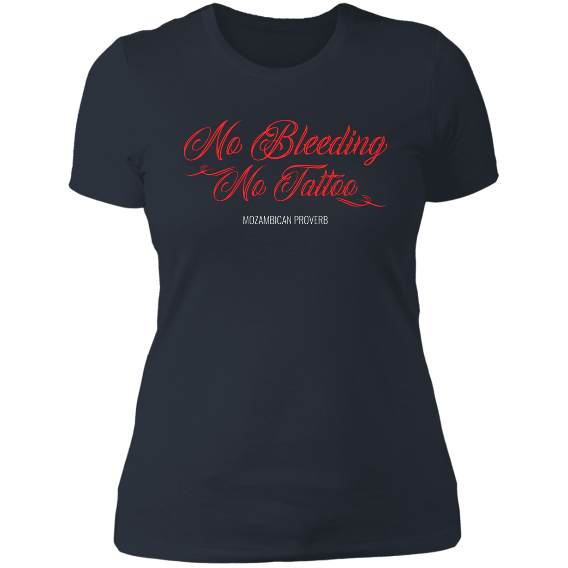 No Bleeding No Tattoo Women's Classic T-Shirt