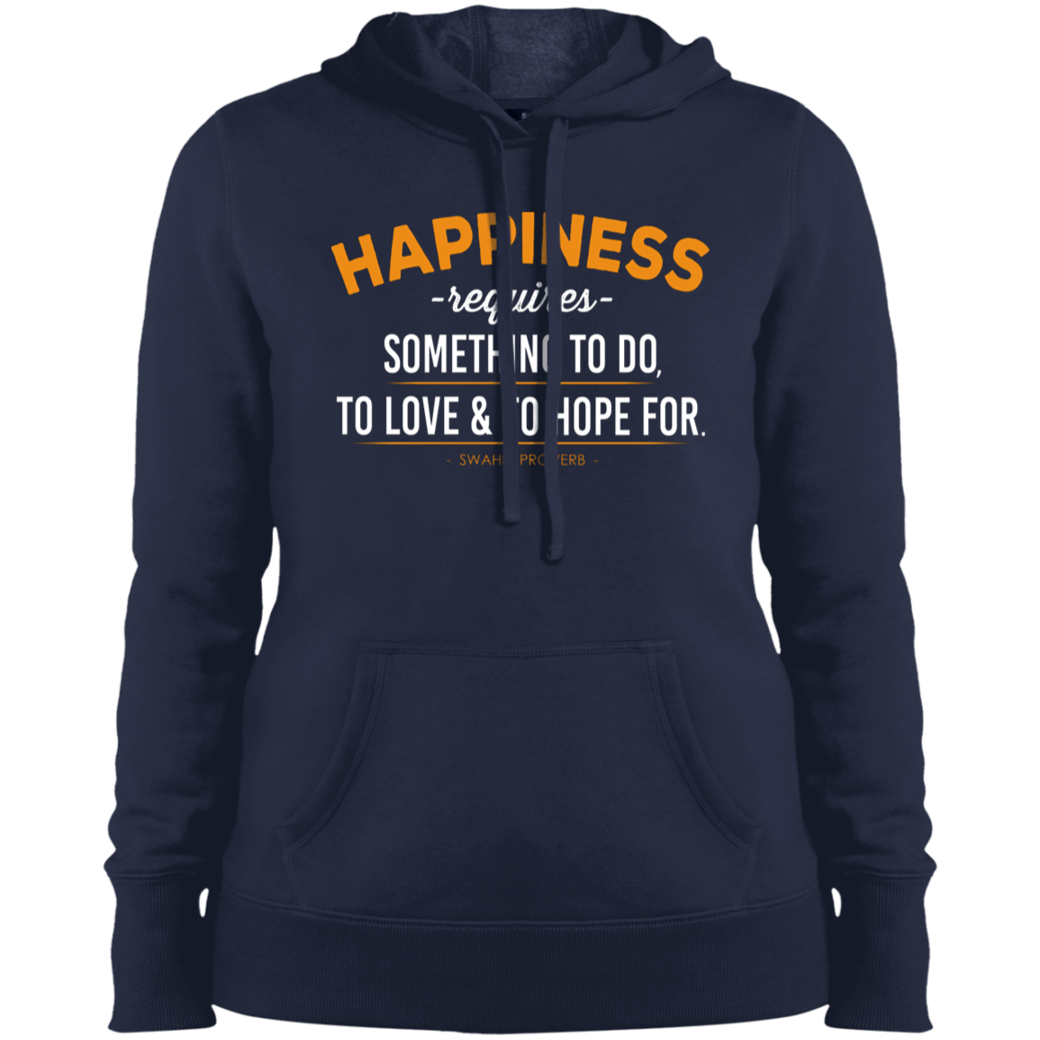 Happiness Requires Something To Do, Love & Hope For Women's Pullover Hoodie