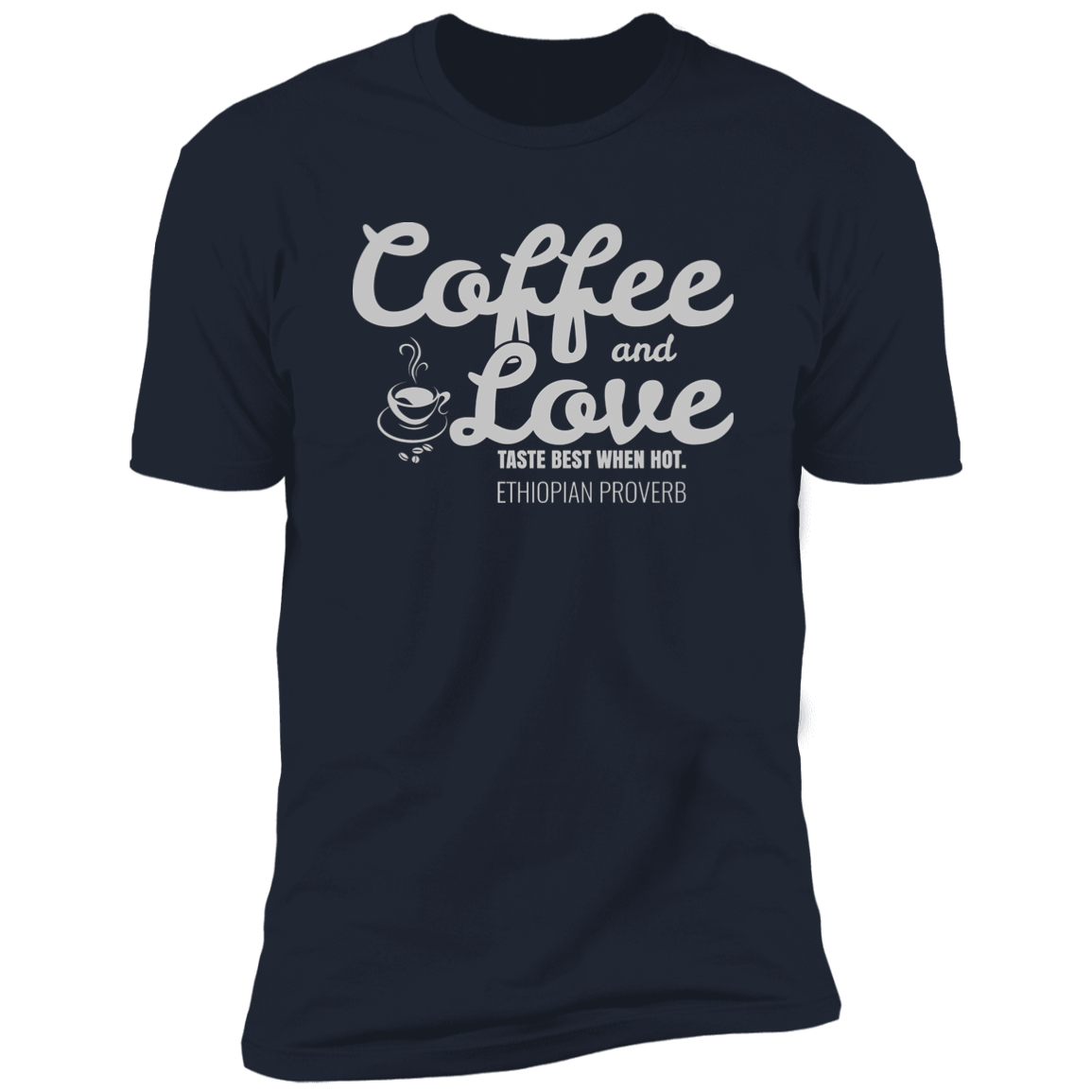 Coffee & Love Taste Best When Hot Classic T-Shirt (Unisex)