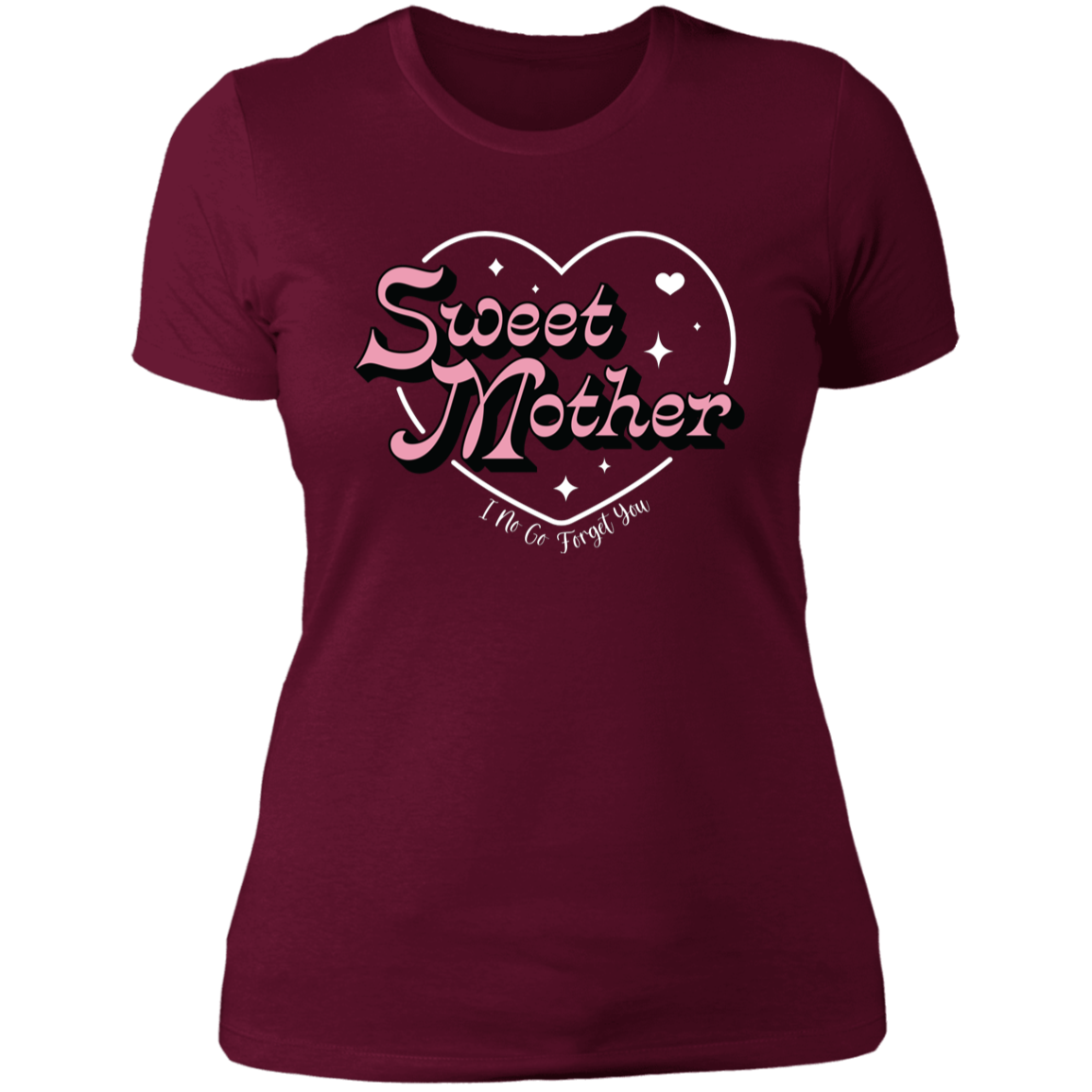 Sweet Mother - I No Go Forget You Women's Classic T-Shirt