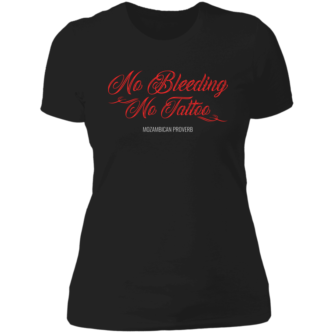 No Bleeding No Tattoo Women's Classic T-Shirt