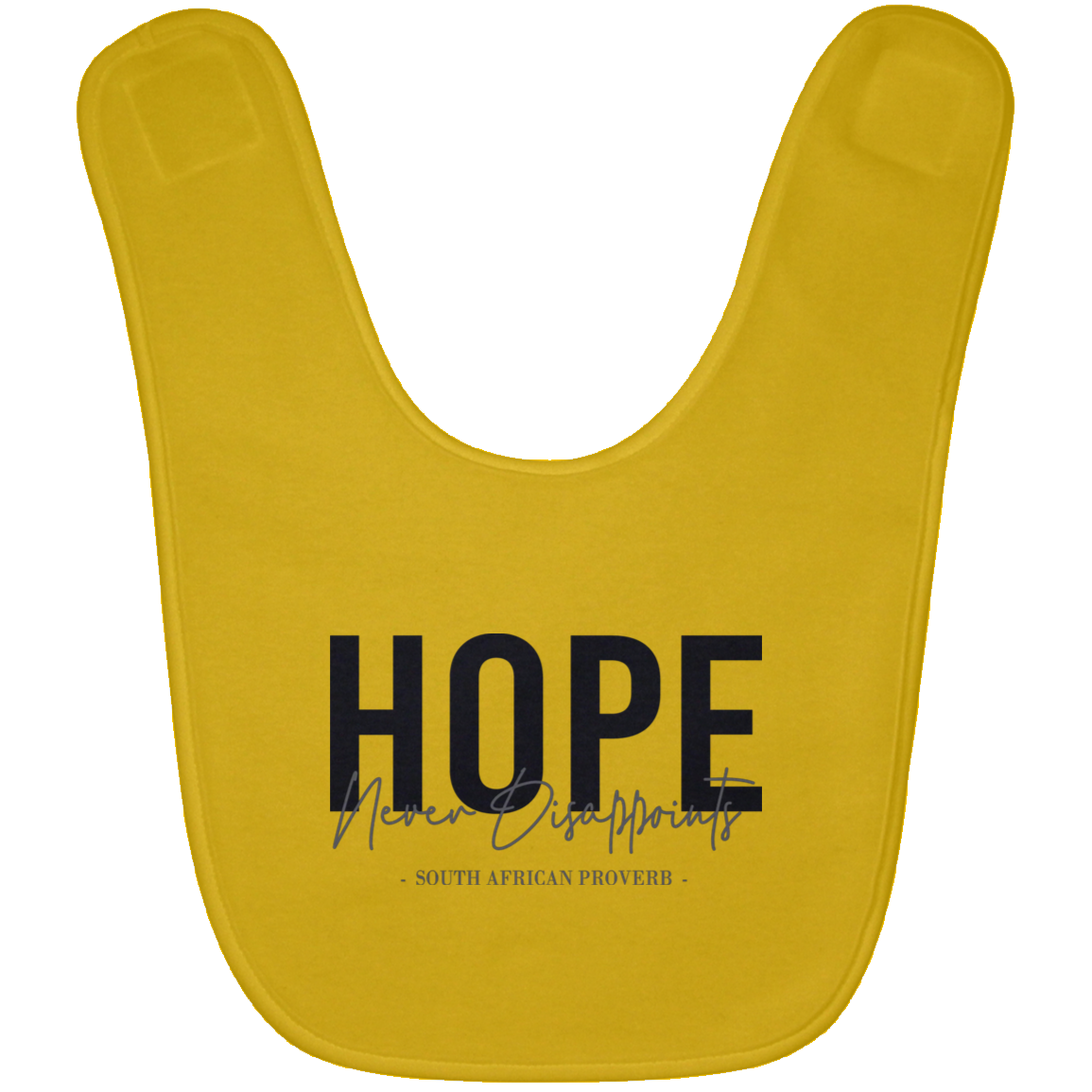 Hope Never Disappoints Baby Bib
