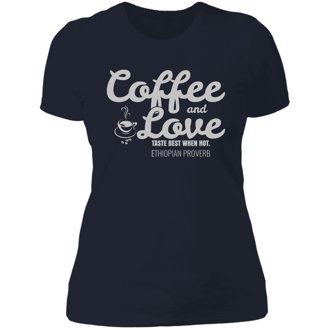 Coffee & Love Taste Best When Hot Women's Classic T-Shirt