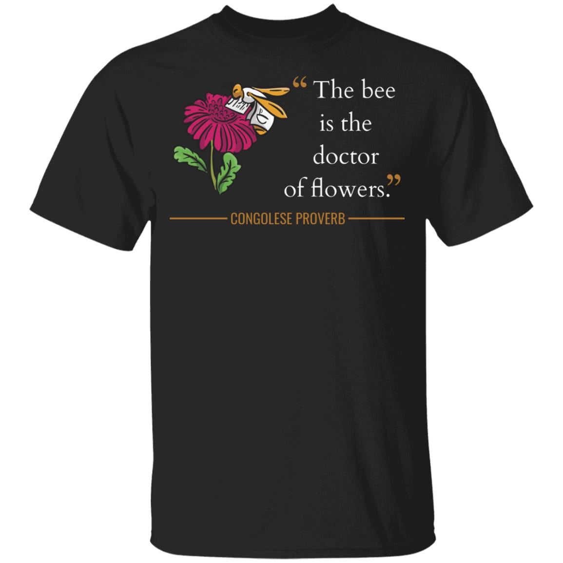 The Bee Is the Doctor of Flowers Kids' Classic T-Shirt