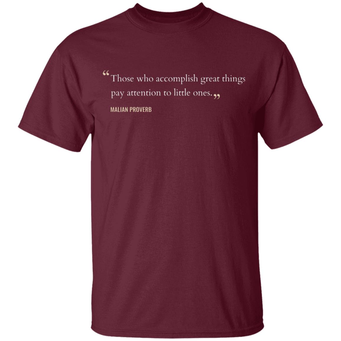 Those Who Accomplish Great Things Mali Proverb Kids' Classic T-Shirt