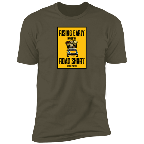 Rising Early Makes The Road Short Classic T-Shirt (Unisex)