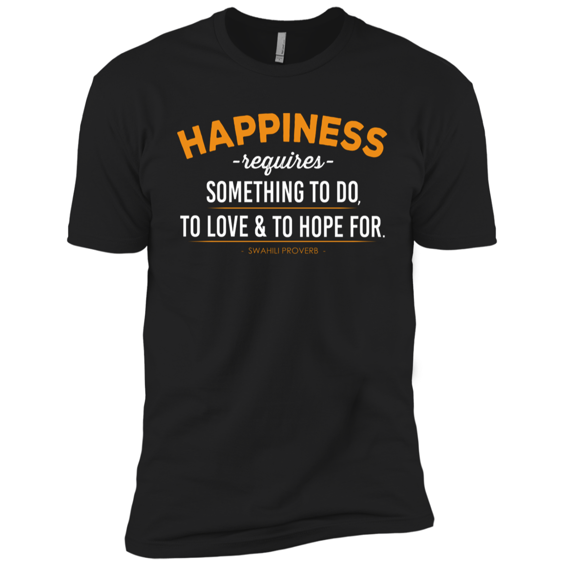 Happiness Requires Something To Do, Love & Hope For Kids' Classic T-Shirt