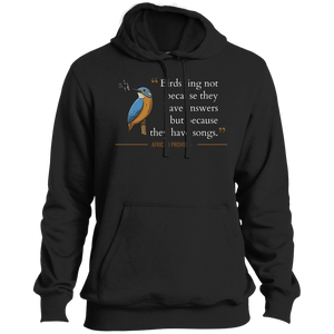 Birds Sing Not Because They Have Answers Men's Pullover Hoodie