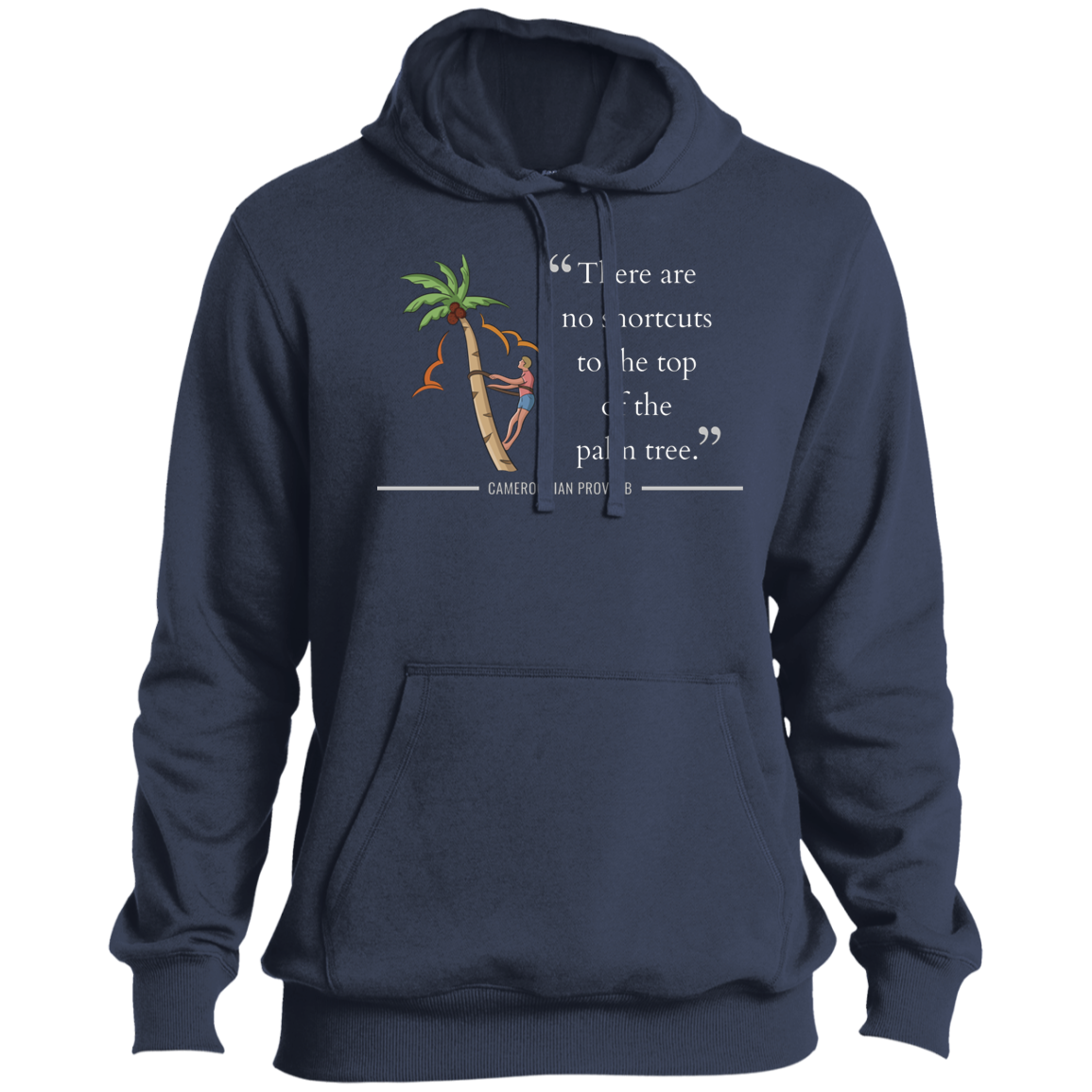 There Are No Shortcuts To Top of Palm Tree Men's Pullover Hoodie