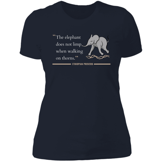 The Elephant Doesn't Limp When Walking on Thorns Women's Classic T-Shirt