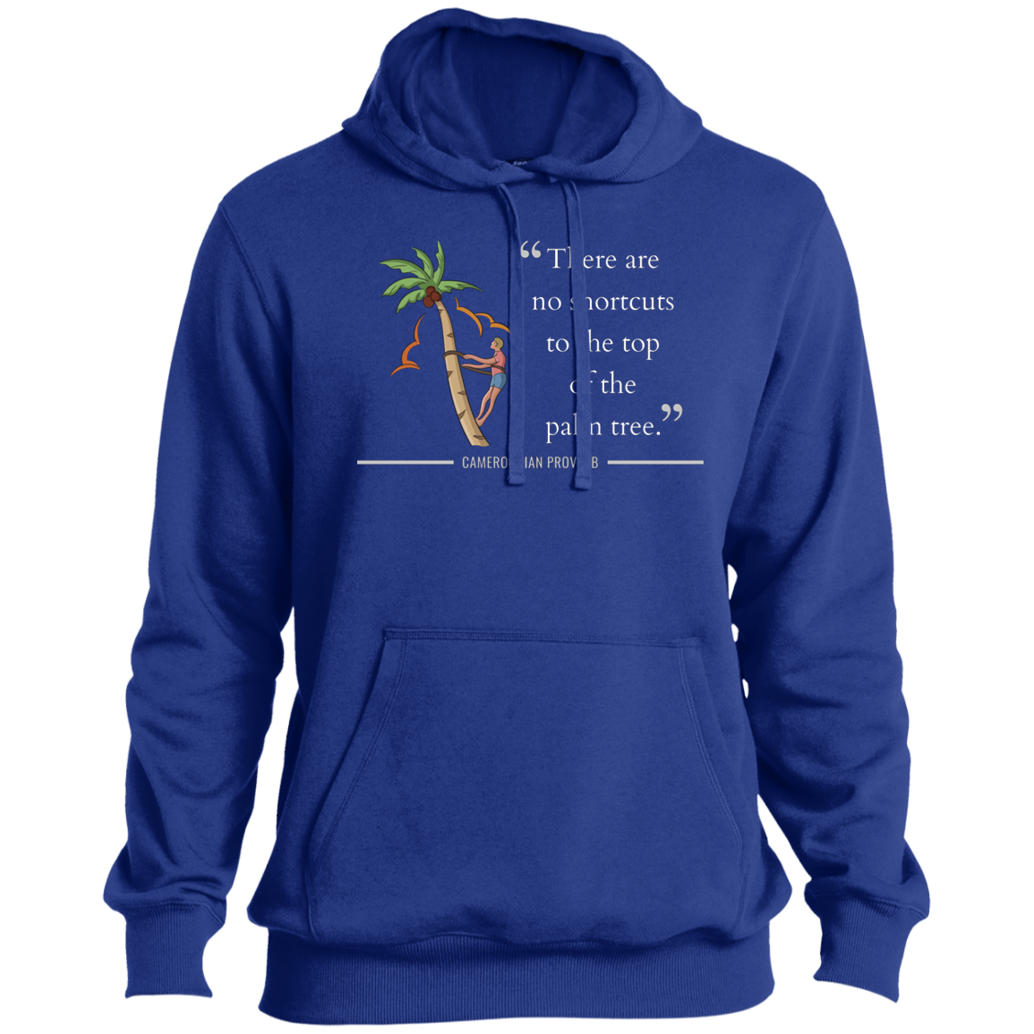 There Are No Shortcuts To Top of Palm Tree Men's Pullover Hoodie