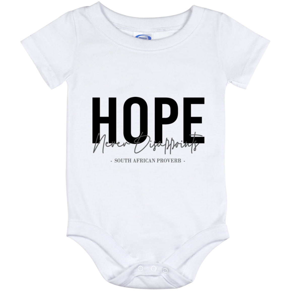 Hope Never Disappoints Baby Onesie