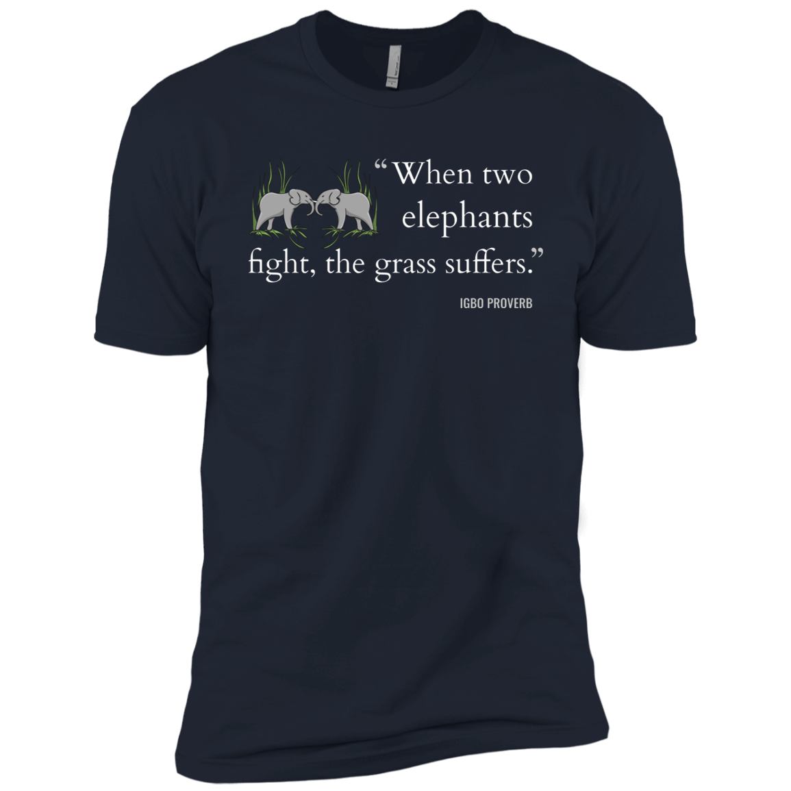 When Two Elephants Fight the Grass Suffers Kids' Classic T-Shirt