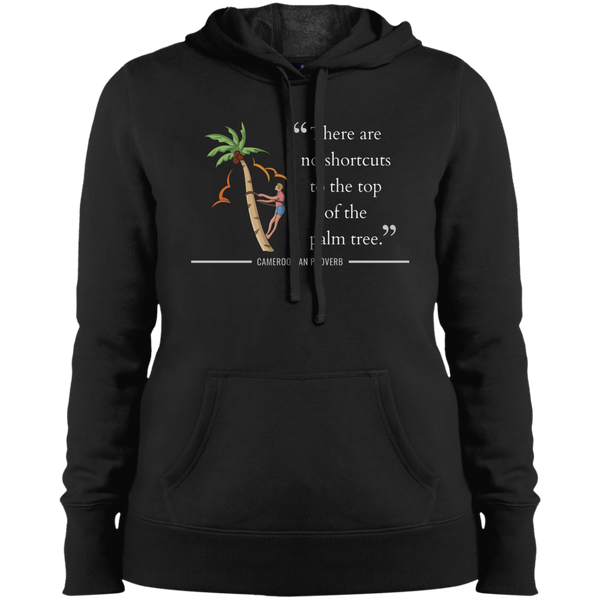 There Are No Shortcuts To Top of Palm Tree Women's Pullover Hoodie