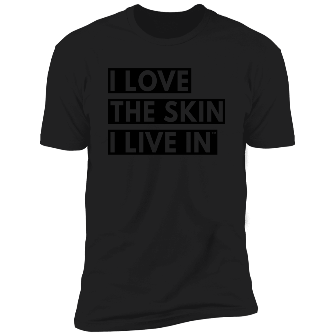 I Love The Skin I Live In™ Classic T-Shirt (Unisex)