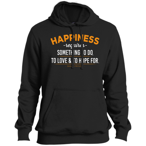 Happiness Requires Something To Do, Love & Hope For Men's Pullover Hoodie