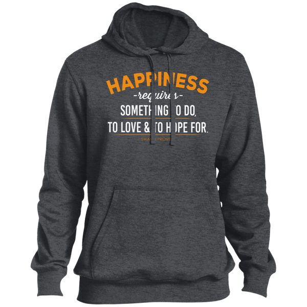 Happiness Requires Something To Do, Love & Hope For Men's Pullover Hoodie