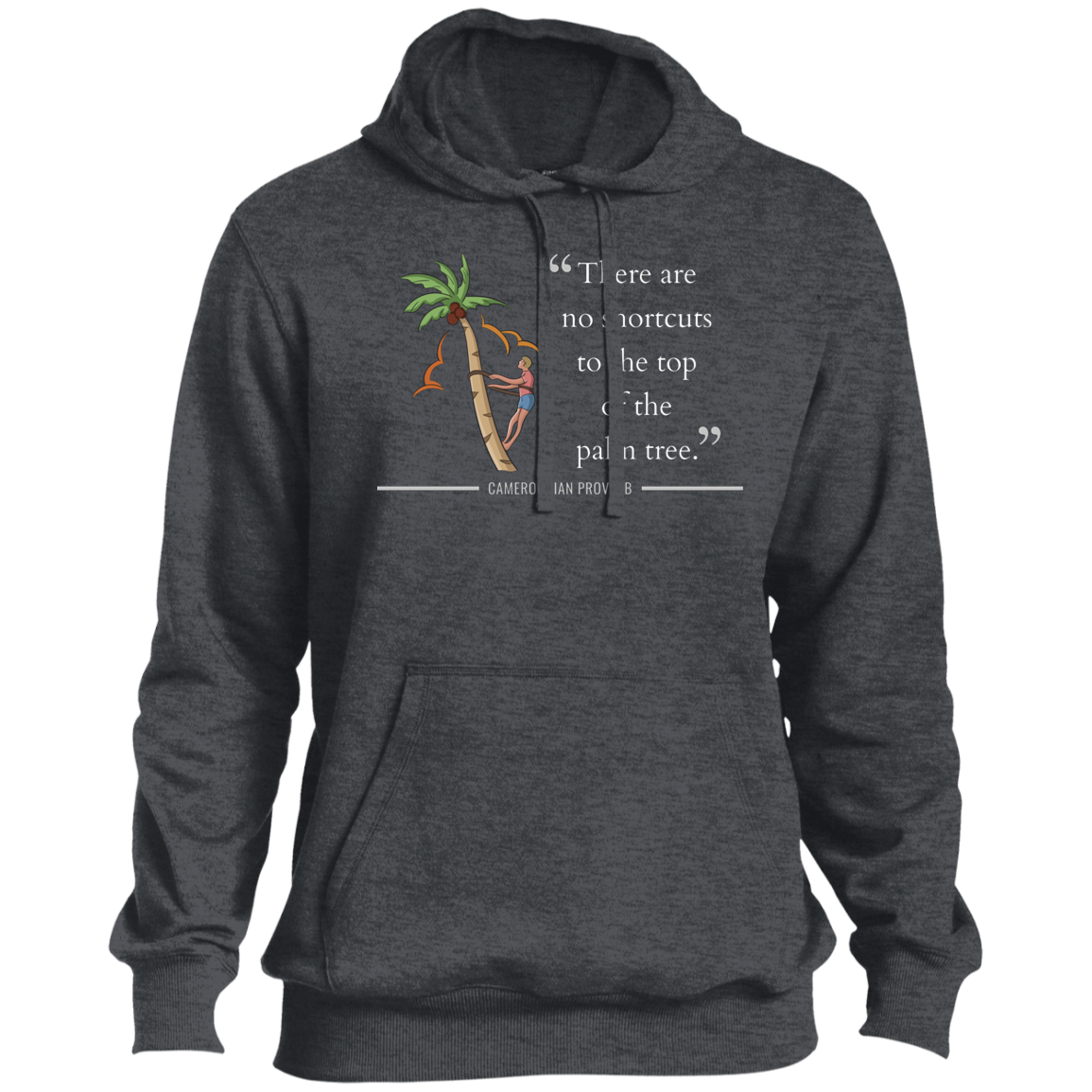 There Are No Shortcuts To Top of Palm Tree Men's Pullover Hoodie