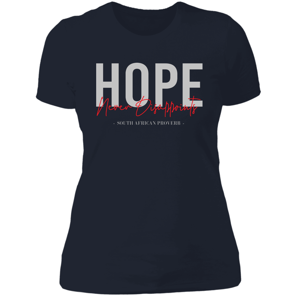 Hope Never Disappoints Women's Classic T-Shirt