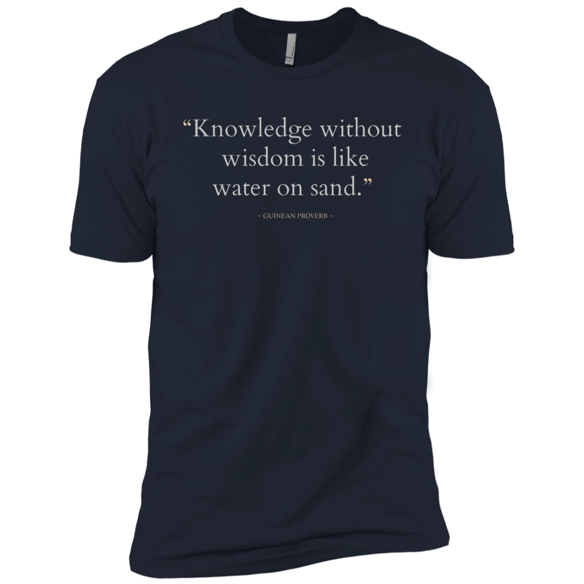 Knowledge Without Wisdom Is Like Water On Sand Kids' Classic T-Shirt