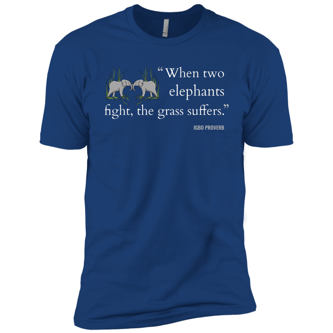 When Two Elephants Fight the Grass Suffers Kids' Classic T-Shirt