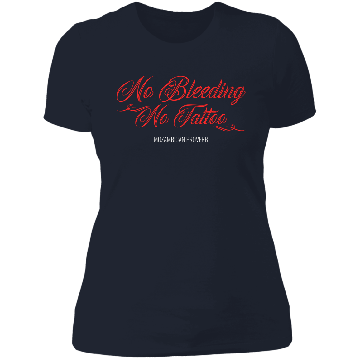 No Bleeding No Tattoo Women's Classic T-Shirt