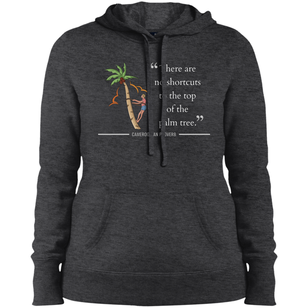 There Are No Shortcuts To Top of Palm Tree Women's Pullover Hoodie