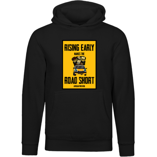 Rising Early Makes The Road Short Unisex Pullover Hoodie