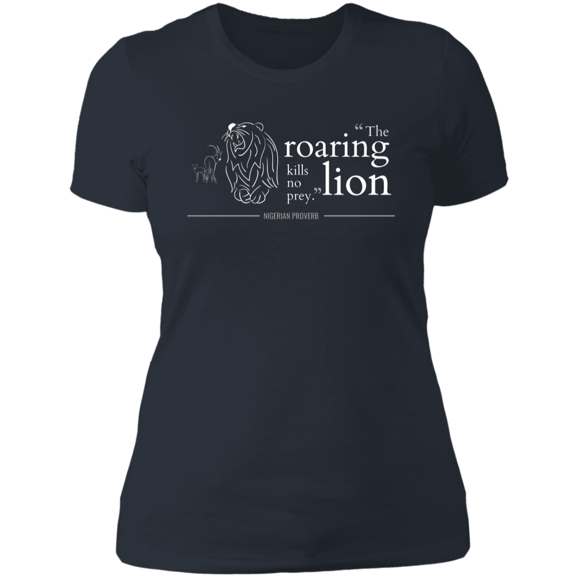 The Roaring Lion Kills No Prey Women's Classic T-Shirt