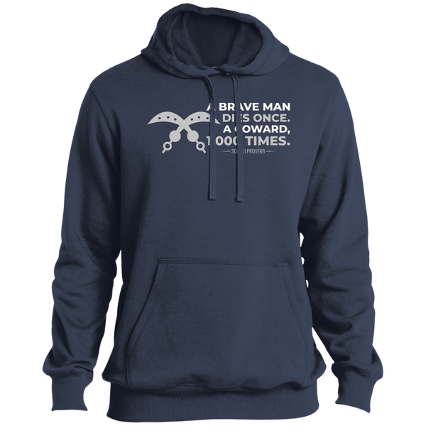 A Brave Man Dies Once, A Coward, 1,000 Times Men's Pullover Hoodie