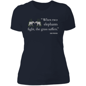 When Two Elephants Fight the Grass Suffers Women's Classic T-Shirt