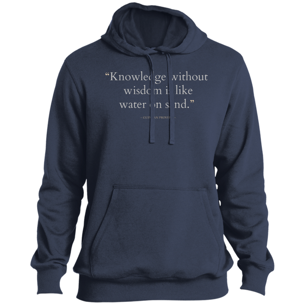 Knowledge Without Wisdom Is Like Water On Sand Men's Pullover Hoodie