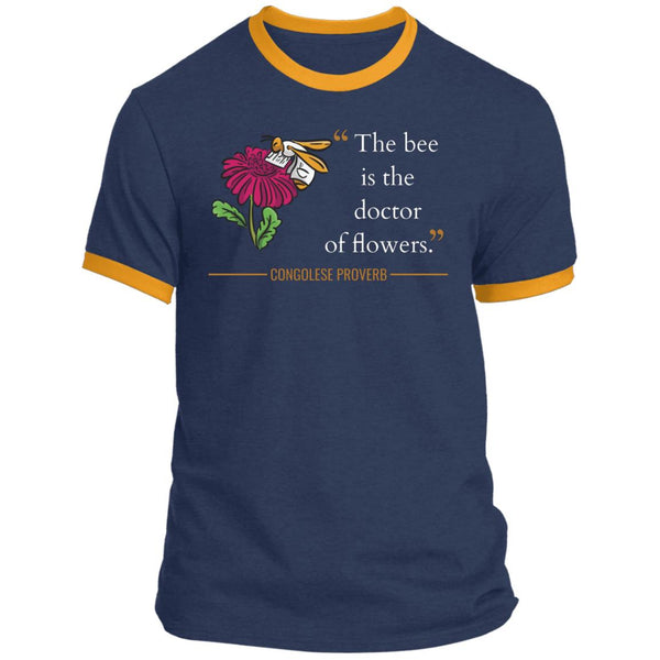 The Bee Is the Doctor of Flowers Ringer T-Shirt (Unisex)