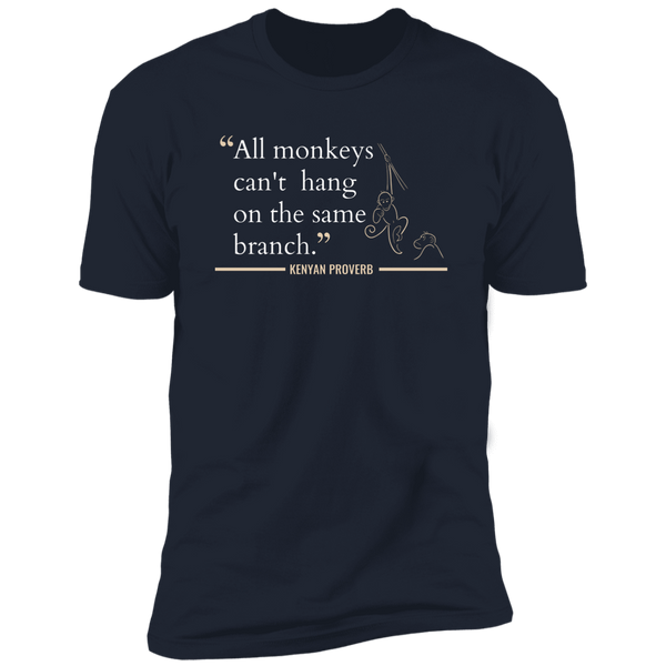All Monkeys Can't Hang On the Same Branch Classic T-Shirt (Unisex)