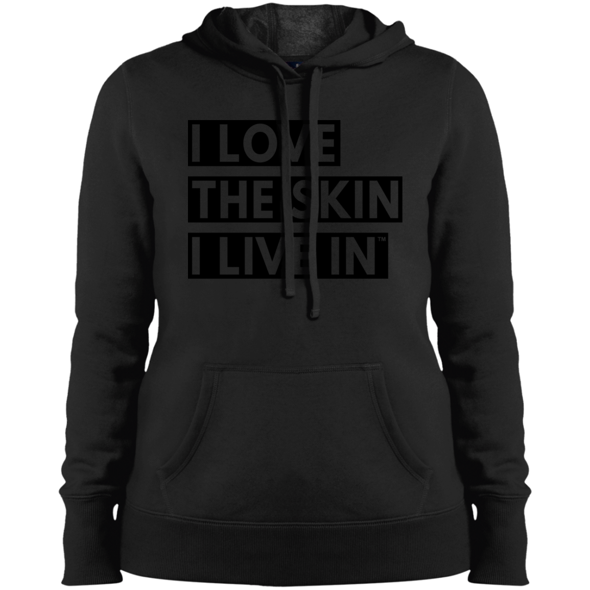I Love The Skin I Live In™ Women's Pullover Hoodie