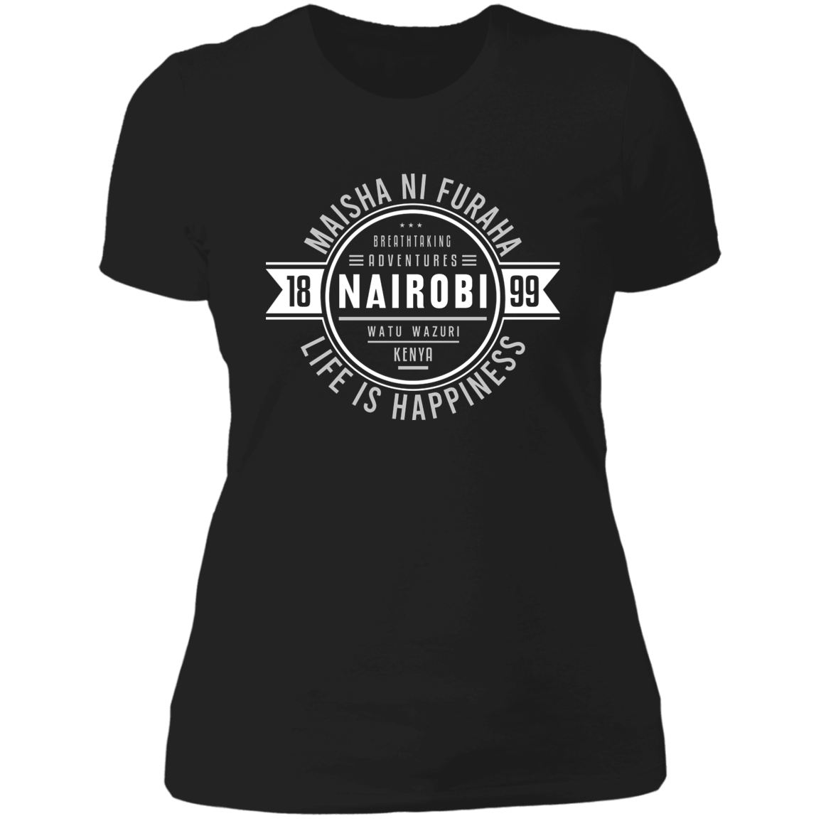 Nairobi Maisha Ni Furaha 1899 Women's Classic T-Shirt