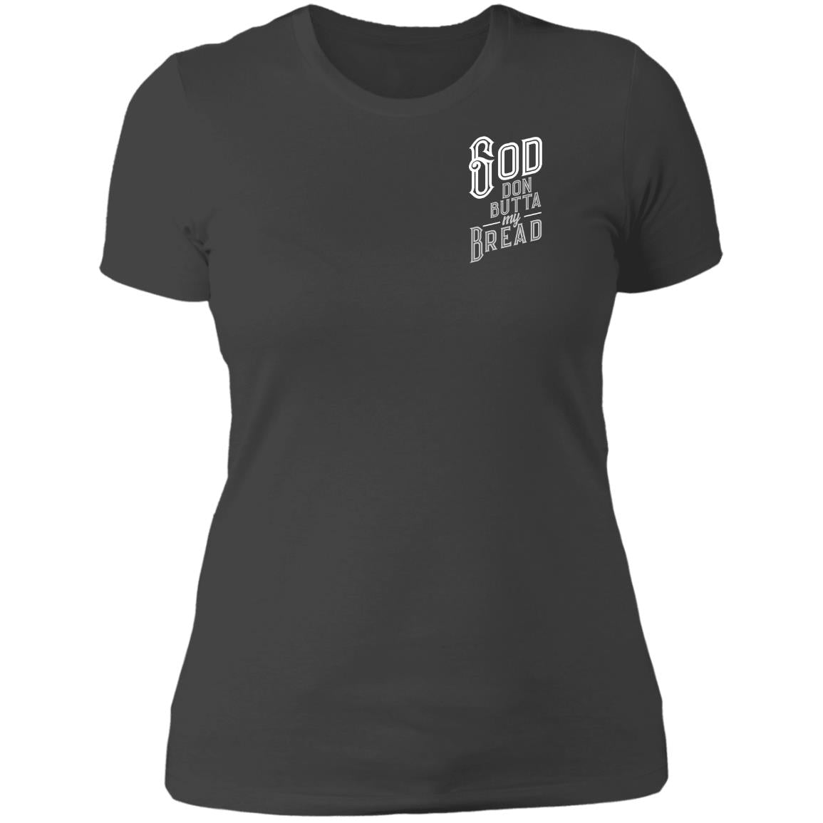 God Don Butta My Bread (Mini) Women's Classic T-Shirt