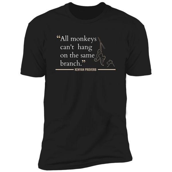 All Monkeys Can't Hang On the Same Branch Classic T-Shirt (Unisex)